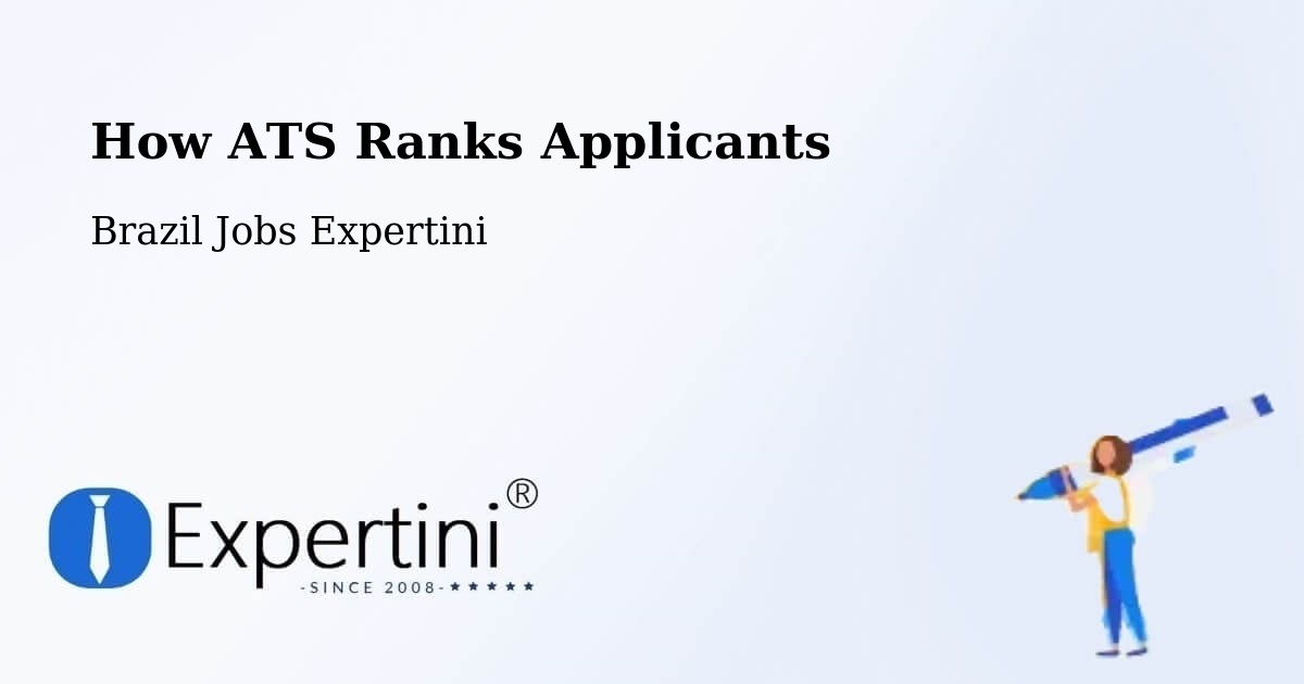 How ATS Ranks Applicants - Brazil Jobs Expertini